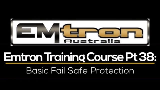 Emtron Training Course Part 38: Advanced Fail-Safe Protection 