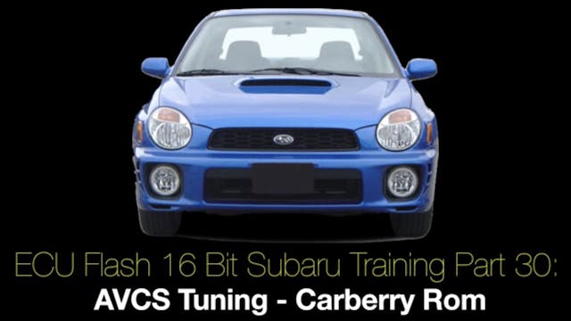 Ecu Flash 16 Bit Subaru Training Part 30: AVCS Tuning Carberry Rom