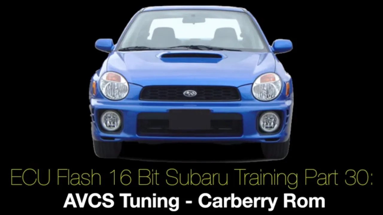 Ecu Flash 16 Bit Subaru Training Part 30: AVCS Tuning Carberry Rom ...