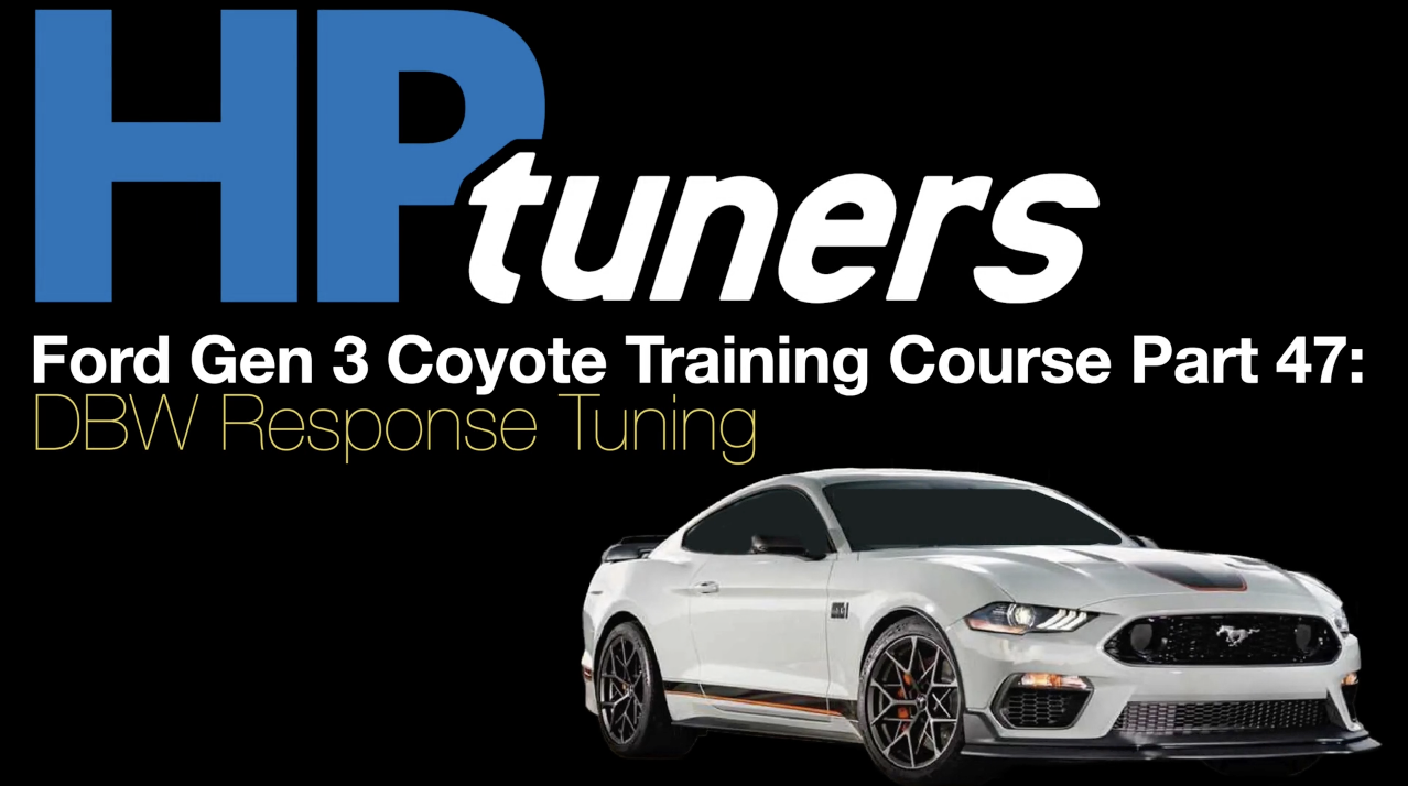 HP Tuners Ford Gen 3 Coyote Training Course Part 47: DBW Response Tuning