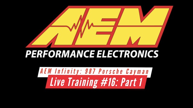 AEM Infinity Live Training: 987 Porsche Cayman Part 1
