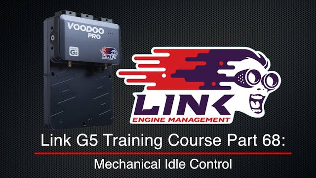 Link G5 Training Course Part 68: Mechanical Idle Control