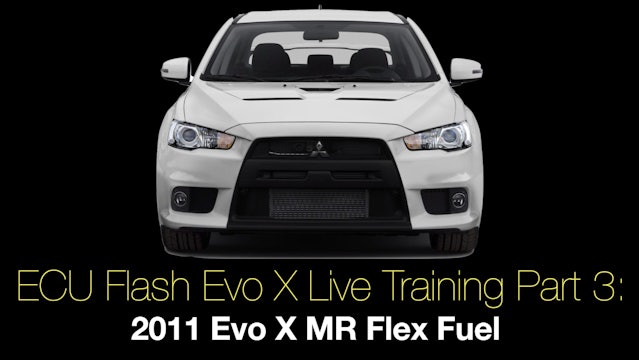 Ecu Flash Evo X Live Training Part 3: 2011 Evo X MR Flex Fuel