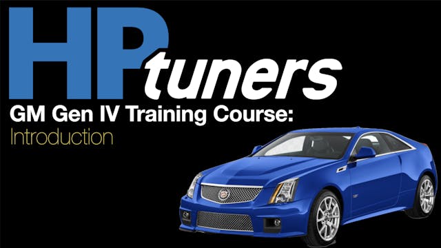 HP Tuners GM Gen 4 Training: Introduction