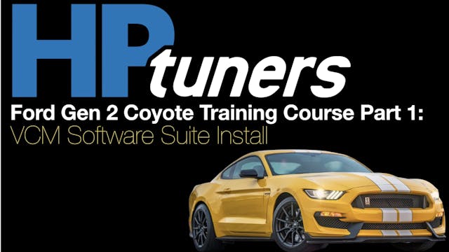 HP Tuners Ford Gen 2 Coyote Training Part 1: VCM Software Install
