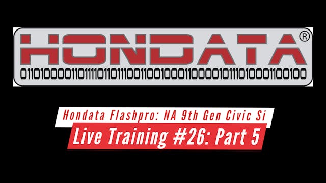 Hondata Flashpro Live Training: Naturally Aspirated 9th Gen Si Part 5