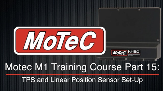 Motec M1 Training Course Part 15: TPS & Linear Position Sensor Set-Up