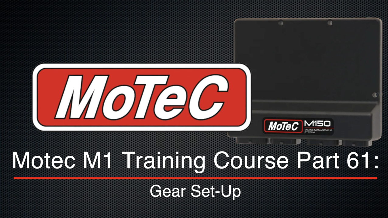 Motec M1 Training Course Part 61: Gear Set-Up
