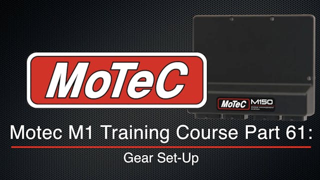 Motec M1 Training Course Part 61: Gear Set-Up
