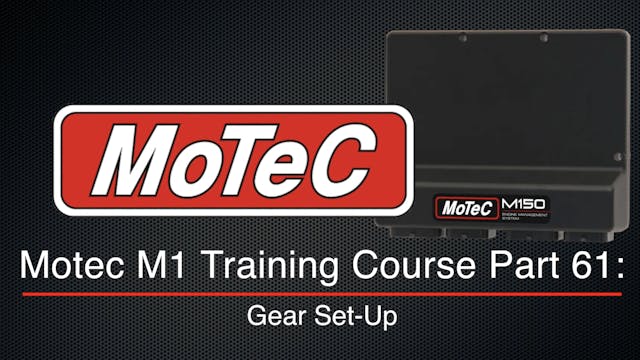 Motec M1 Training Course Part 61: Gea...