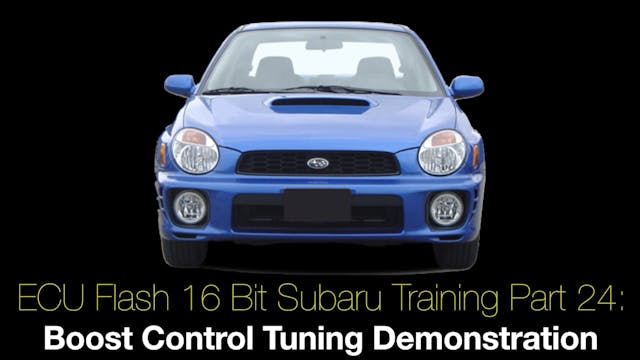 Ecu Flash 16 Bit Subaru Training Part 24: Boost Control Tuning Demonstration