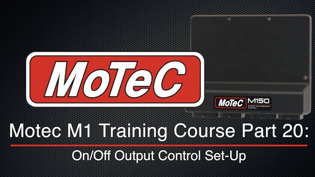 Motec M1 Training Course Part 20: On/Off Output Control Set-Up