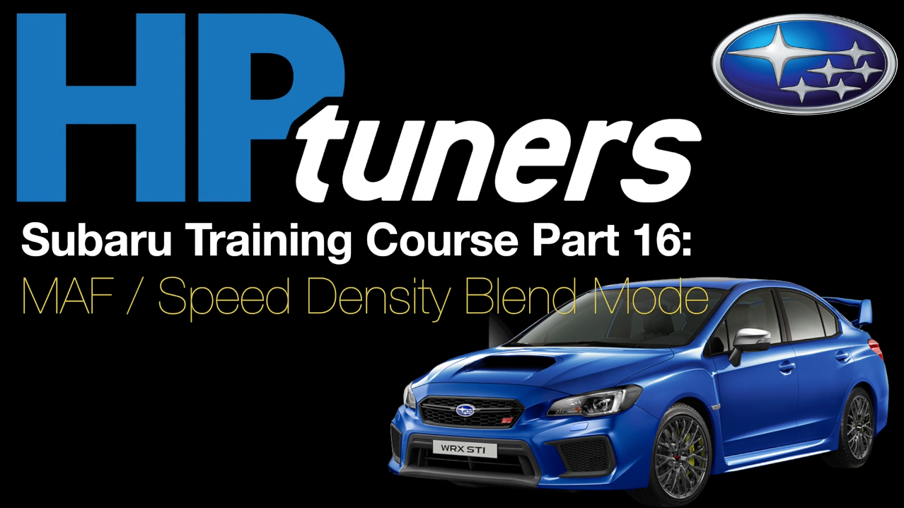 HP Tuners Subaru Training Course Part 16: MAF / Speed Density Blend Mode