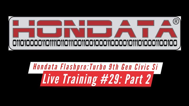 Hondata Flashpro Live Training: Turbocharged 9th Gen Si Part 2