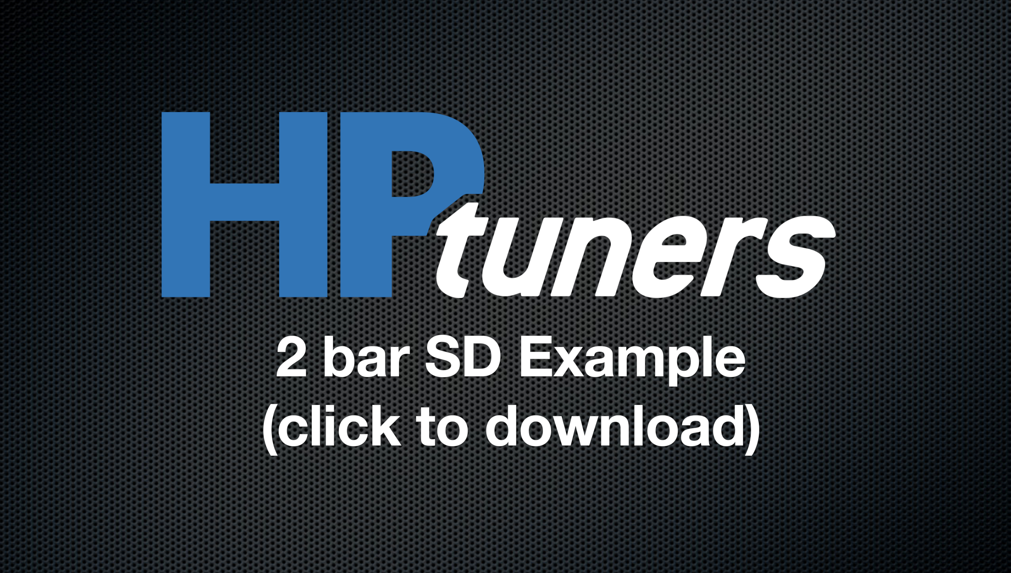 HP Tuners GM Gen IV 2 Bar OS File Example (click to download)