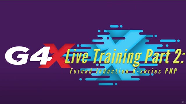 Link G4x Live Training Part 2: Forced Induction K-Series PNP