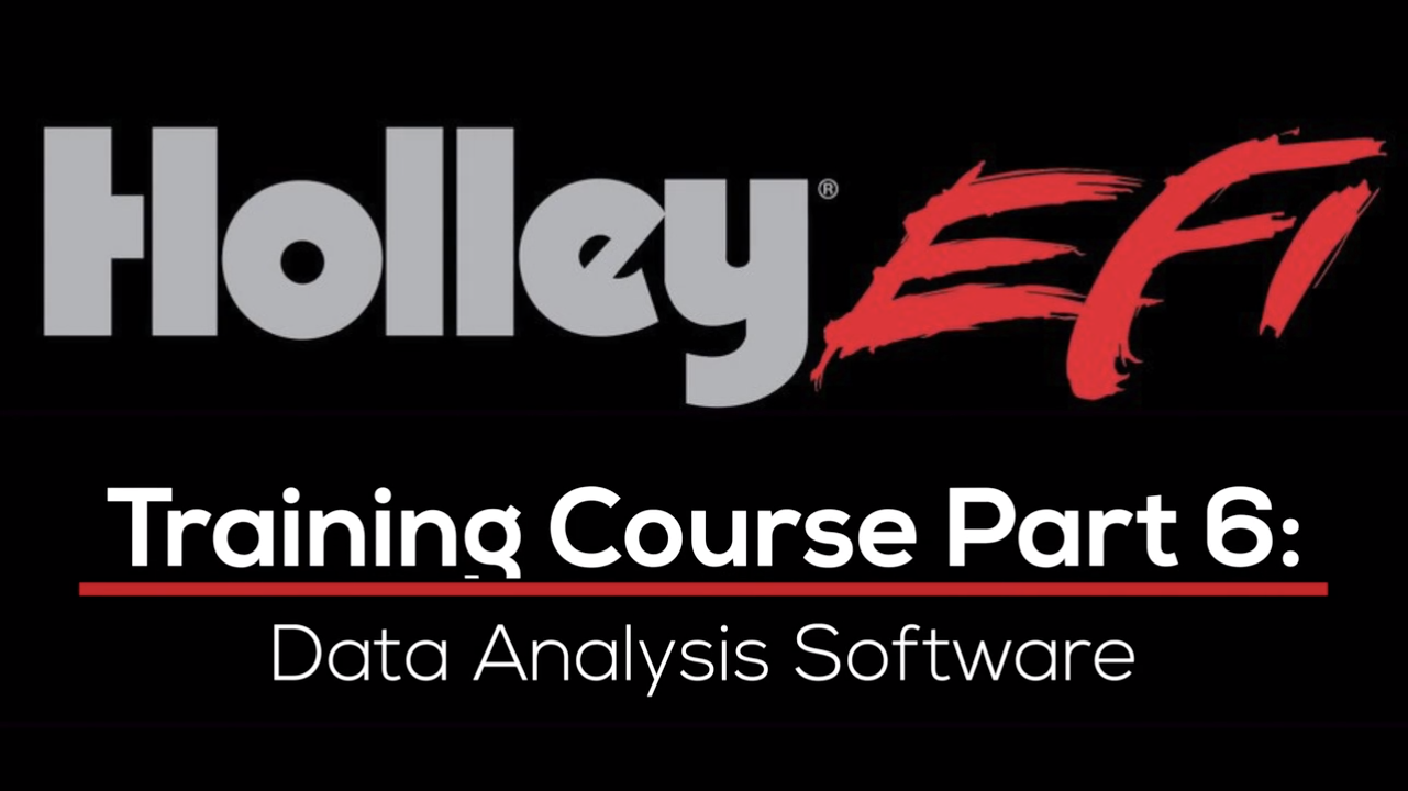Holley EFI Training Course Part 6: Data Analysis Software 