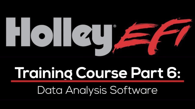 Holley EFI Training Course Part 6: Data Analysis Software 