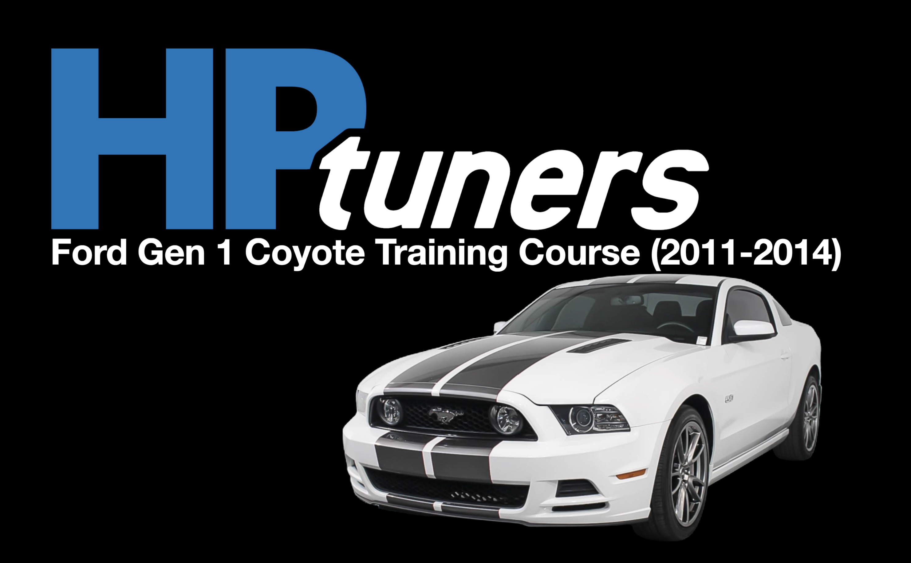 HP Tuners Ford Gen 1 Coyote (2011-14) Training Course