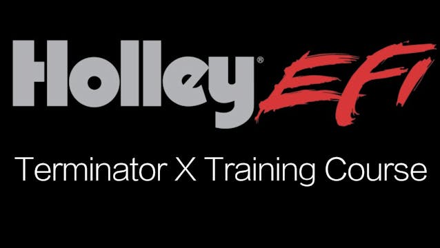 Holley EFI Terminator X Training Course