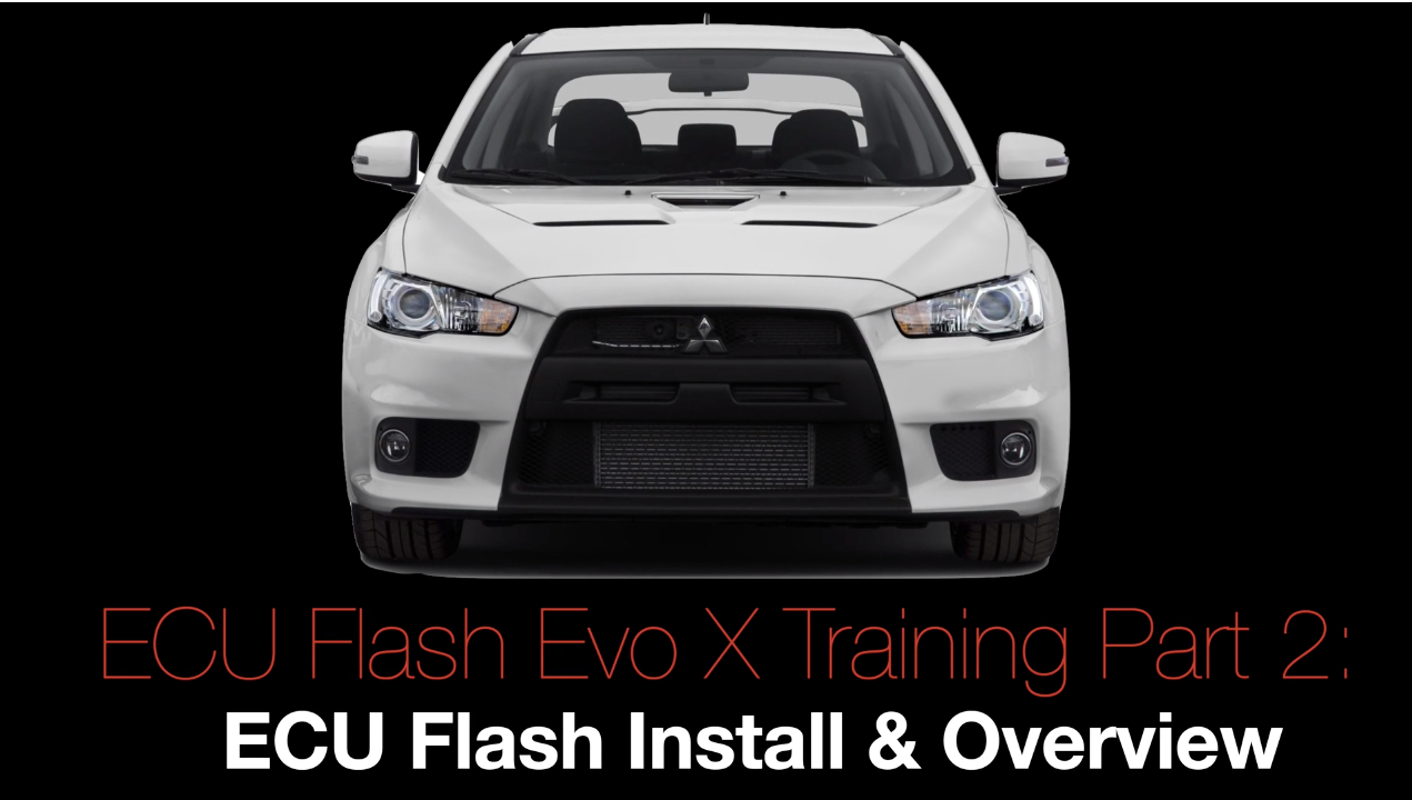 Evo X Ecu Flash Training Course Part 2: ECU Flash Install & Overview  