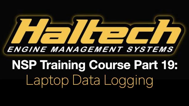 Haltech Elite NSP Training Course Part 19: Laptop Data Logging
