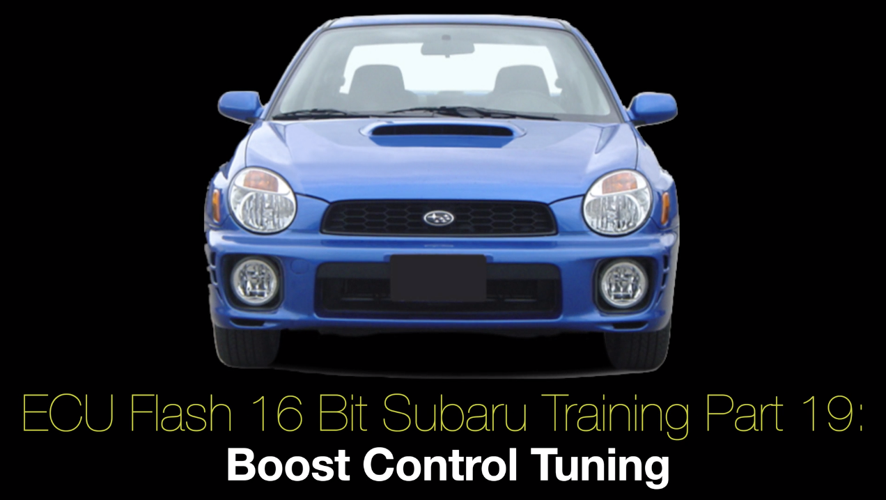 Ecu Flash 16 Bit Subaru Training Part 23: Boost Control Tuning 