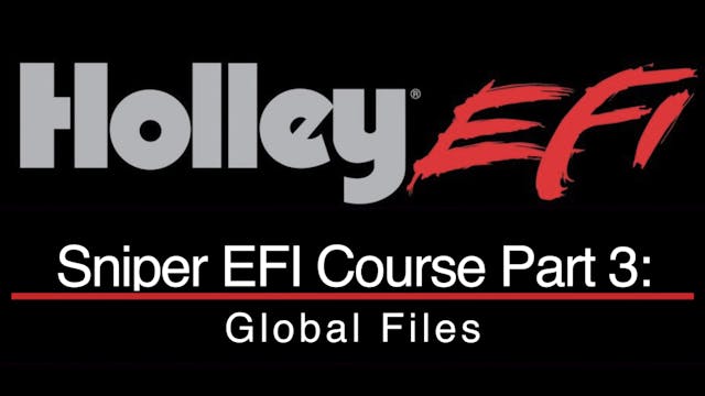 Holley Sniper EFI Training Part 3: Global Files