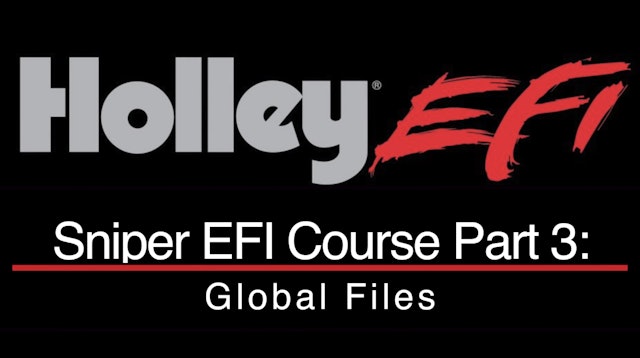 Holley Sniper EFI Training Part 3: Global Files