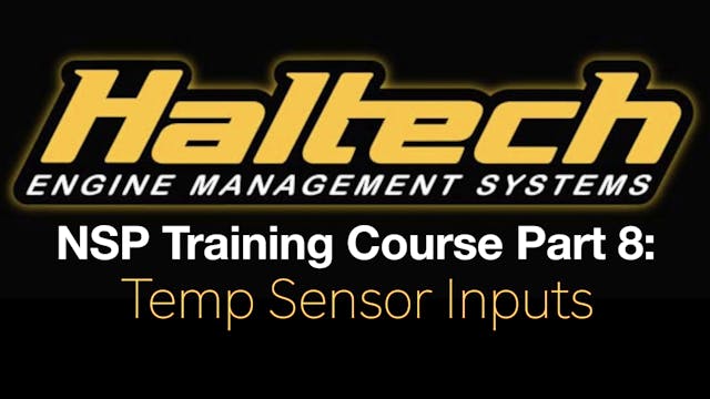 Haltech Elite NSP Training Course Part 8: Temp Sensor Inputs