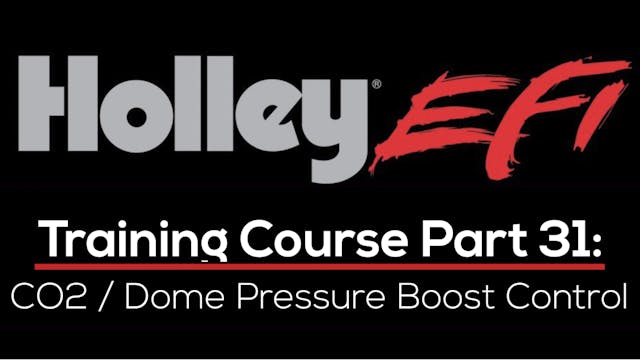Holley EFI Training Course Part 31: Co2 / Dome Pressure Boost Control 