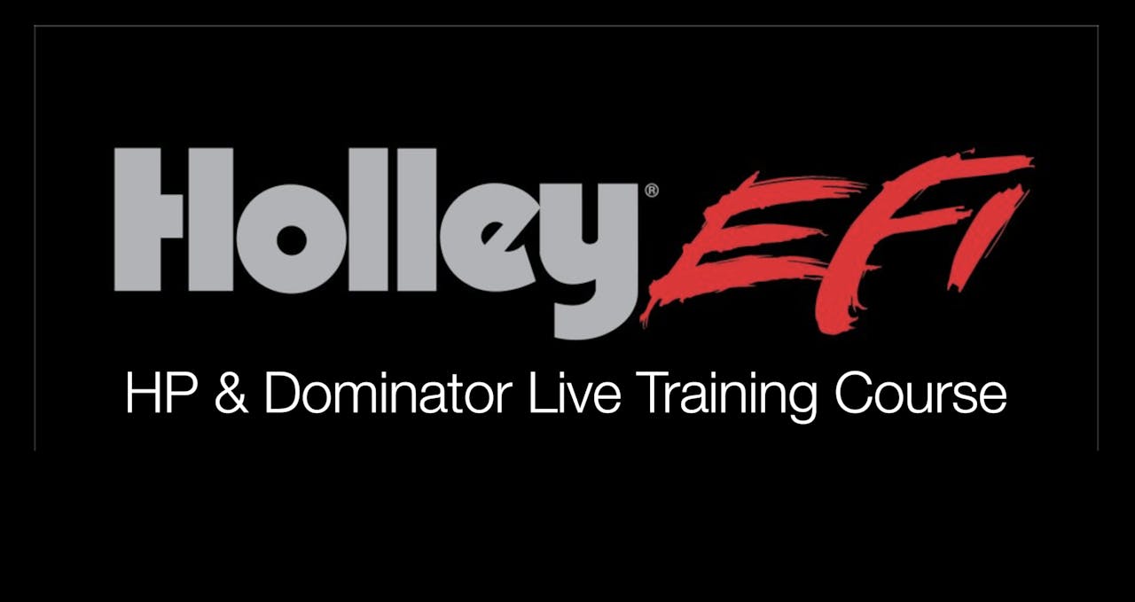 Holley HP & Dominator Live Training Course 