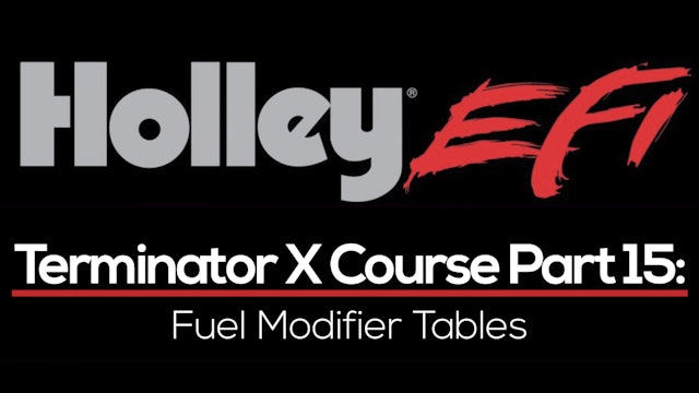 Holley Terminator X Training Course Part 15: Fuel Modifier Tables 