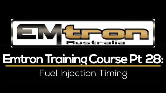 Emtron Training Course Part 28: Fuel Injection Timing 