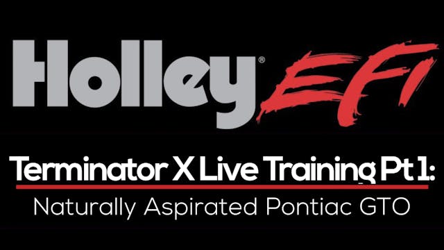 Holley Terminator X Live Training Par...