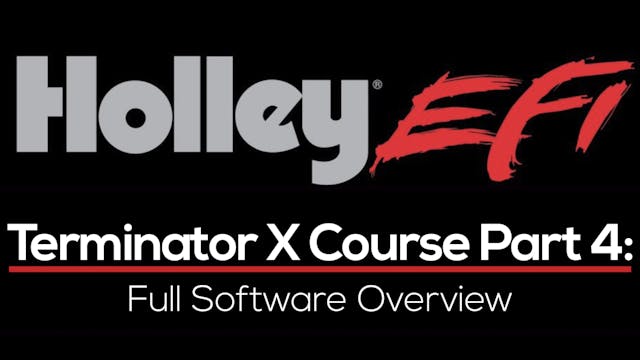 Holley Terminator X Training Course Part 4: Full Software Overview  