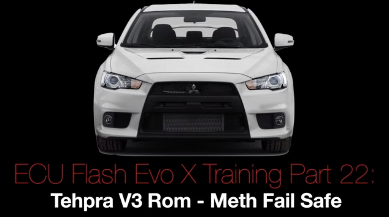 Evo X Ecu Flash Training Course Part 22: Tehpra V3 Rom Meth Fail Safe 