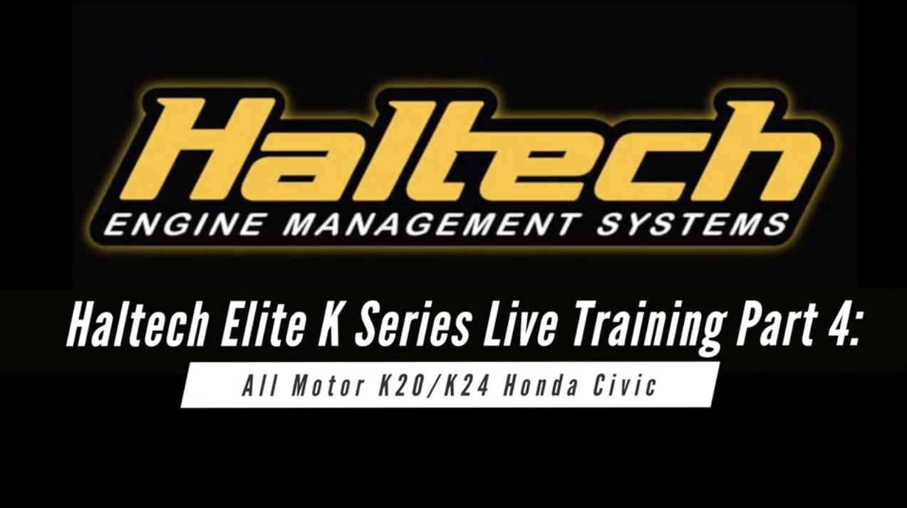 Haltech Elite Live Training: All Motor K24 Part 4