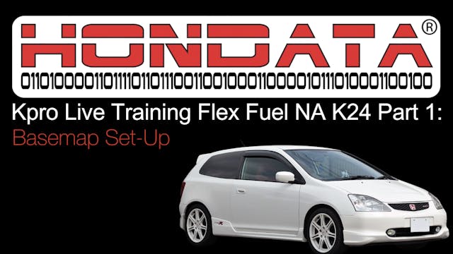 Hondata Kpro Live Training: Flex Fuel NA K24 Part 1