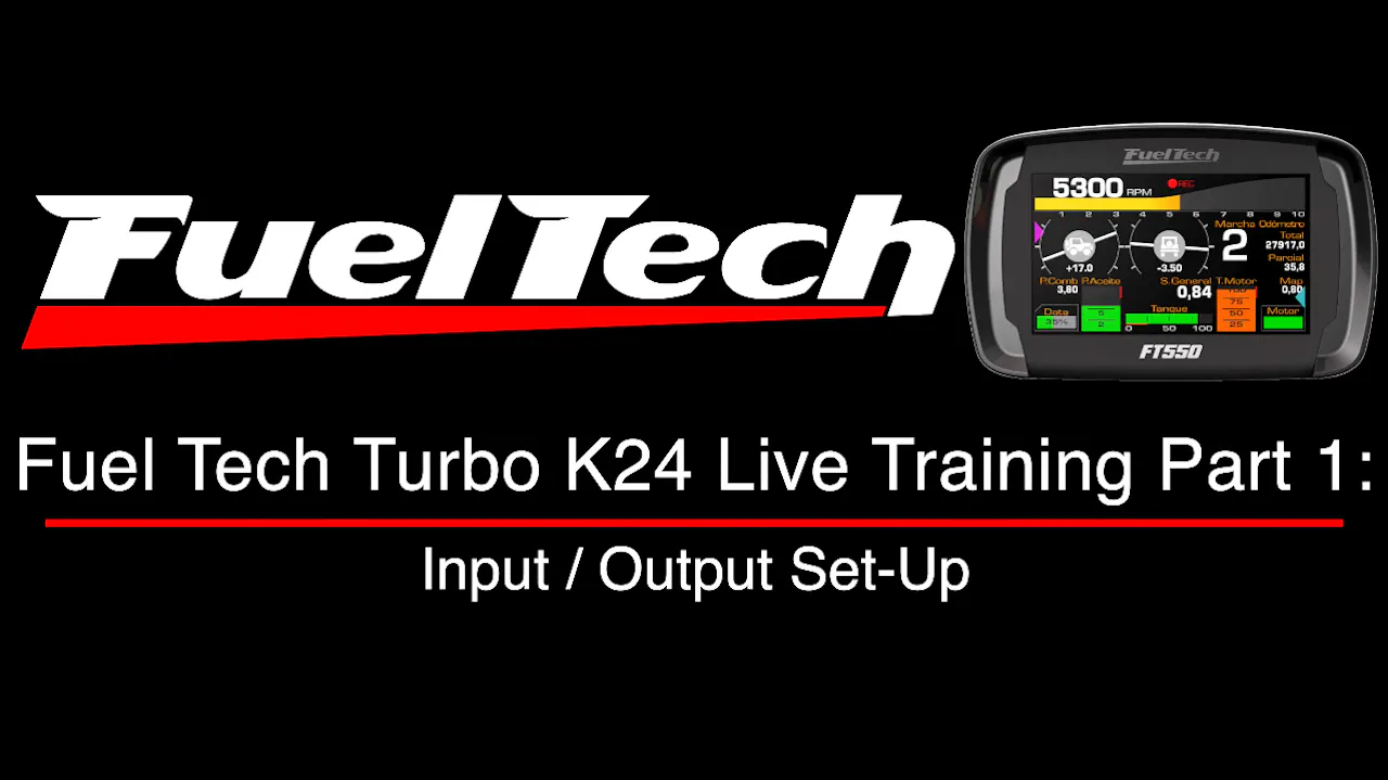 Fuel Tech Turbo K24 Live Training Part 1: Input / Output Set-Up - Fuel ...