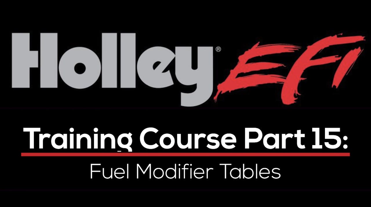 Holley EFI Training Course Part 15 Fuel Modifier Tables Holley EFI