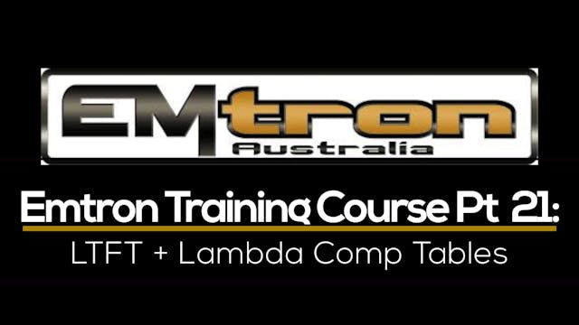 Emtron Training Course Part 21: LTFT + Lambda Comp Tables 