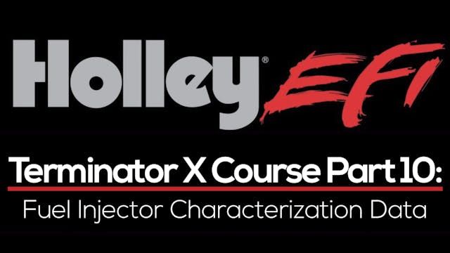 Holley Terminator X Training Course Part 10: Fuel Injector Data