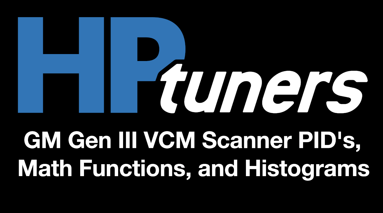 GM Gen III VCM Scanner Custom Layout & Logging Channels (click to download)