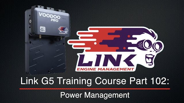 Link G5 Training Course Part 102: Power Management