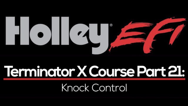 Holley Terminator X Training Course Part 21: Knock Control 