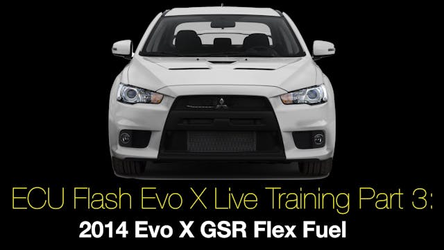 Ecu Flash Evo X Live Training Part 3: 2014 Evo X GSR Flex Fuel 