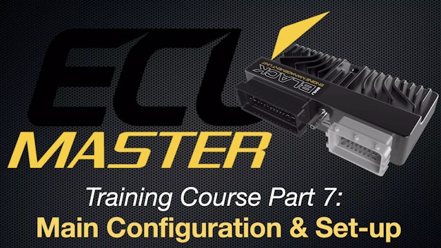 ECU Masters Training Course Part 7: Main Configuration & Set-Up