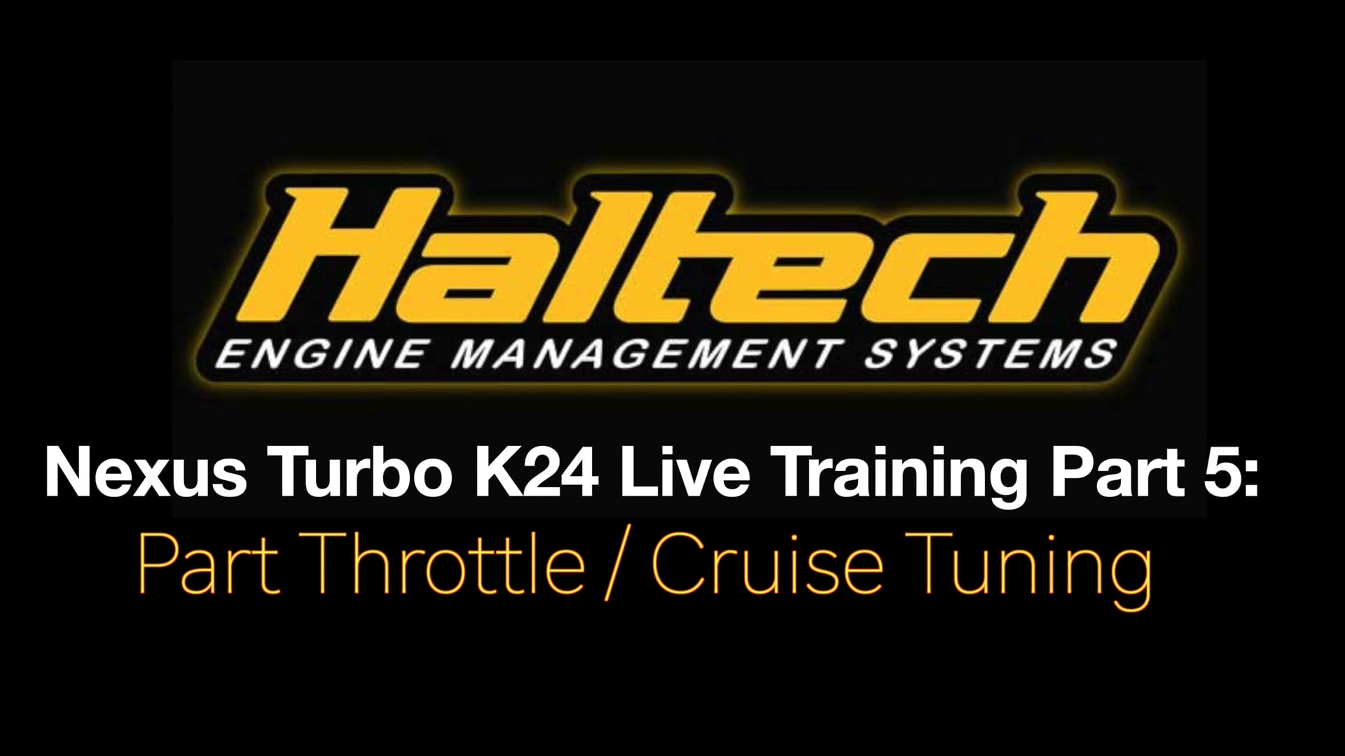 Haltech NSP Nexus R3 Turbo K24 Live Pt 5: Part Throttle / Cruise Tuning