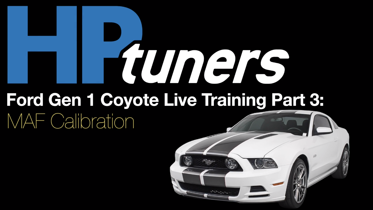HP Tuners Ford Gen 1 Coyote Live Training Part 3: MAF Calibration